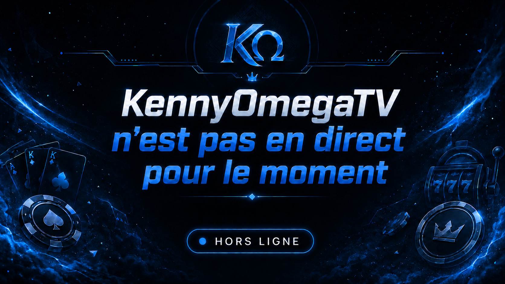 KennyOmegaTV n’est pas en direct pour le moment